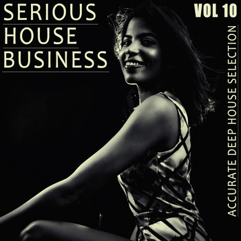 Various Artists - Serious House Business - Vol.10