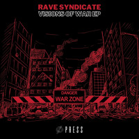 Rave Syndicate - Visions of War