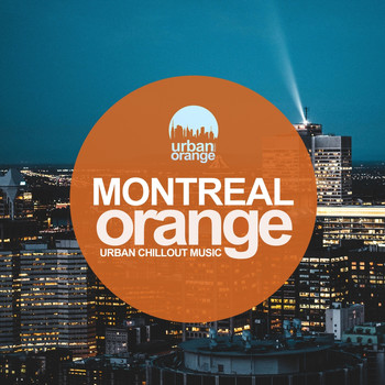 Various Artists - Montreal Orange: Chillout Urban Music