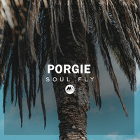 Porgie - Soul Fly