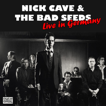 Nick Cave & The Bad Seeds - Live in Germany (Live)