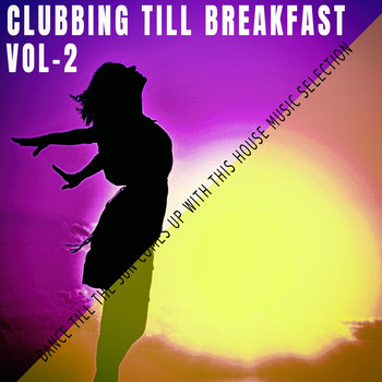 Various Artists - Clubbing Till Breakfast - Vol.2