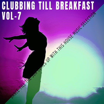 Various Artists - Clubbing Till Breakfast - Vol.7