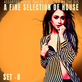 Various Artists - A Fine Selection of House - Set.8