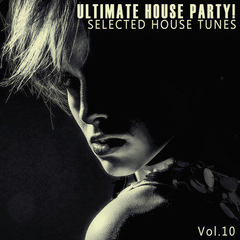 Various Artists - Ultimate House Party! - Vol.10