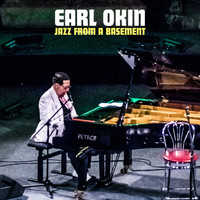 Earl Okin - Jazz from a Basement