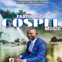 Pastor Rich - Gospel Music