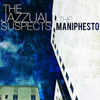 The Jazzual Suspects - The Maniphesto