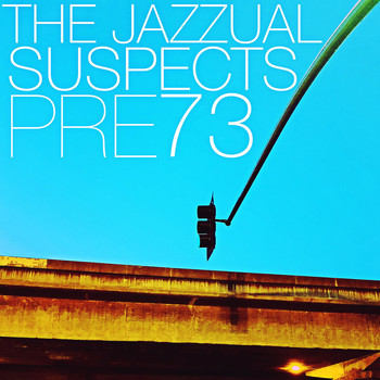 The Jazzual Suspects - Pre73