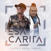 Nakor, Heyby Jimenez - Esa Carita (Cumbia)