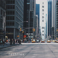 Techflex - Inside Man