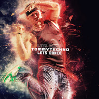 Tommytechno - Lets Dance