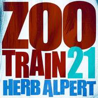 Herb Alpert - Zoo Train 21
