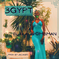 3gypt - Blakk Wombman