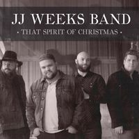 JJ Weeks Band - That Spirit of Christmas