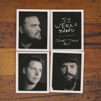JJ Weeks Band - Count Them All (Radio Version)