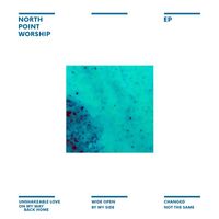 North Point Worship - North Point Worship
