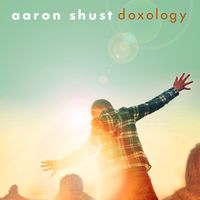 Aaron Shust - Doxology