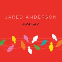 Jared Anderson - Arrival