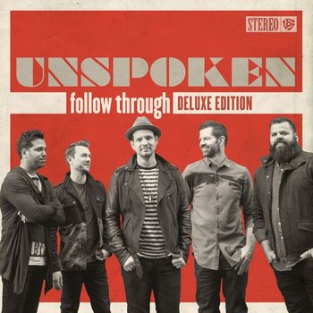 Unspoken - Follow Through (Deluxe Edition)