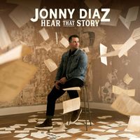 Jonny Diaz - Hear That Story