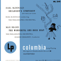 Eugene Ormandy - McDonald: Children's Symphony - Brand: The Wonderful One-Hoss Shay (Remastered)