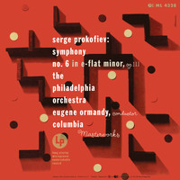 Eugene Ormandy - Prokofiev: Symphony No. 6 in E-Flat Minor, Op. 111 (Remastered)