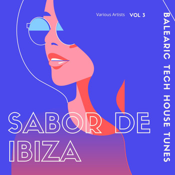Various Artists - Sabor de Ibiza, Vol. 3 (Balearic Tech House Tunes)