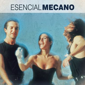 Mecano - Esencial Mecano