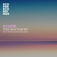 Scope - This Rhythm EP