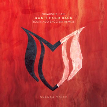 NoMosk & Cari - Don't Hold Back (Corrado Baggieri Remix)
