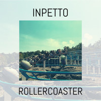Inpetto - Rollercoaster (Explicit)