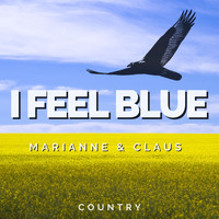 Marianne & Claus - I Feel Blue