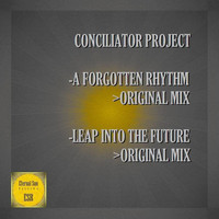Conciliator Project - A Forgotten Rhythm: Leap Into The Future