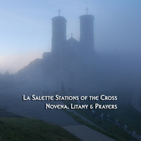 La Salette Communications Center - La Salette Stations of the Cross, Novena, Litany & Prayers