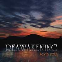 Kevin Roth - Reawakening