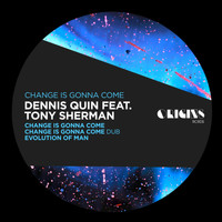 Dennis Quin - Change Is Gonna Come