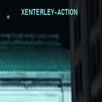 Xenterley - Action