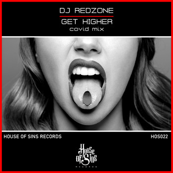 DJ REDZONE - Get Higher (Covid Mix)