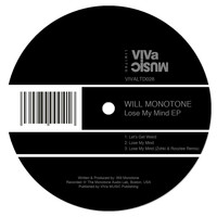 Will Monotone - Lose My Mind EP