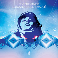 Robert James - Seagate / House Invader