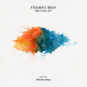 Franky Wah - Motives EP