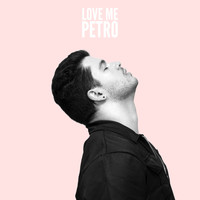 Petro - Love Me