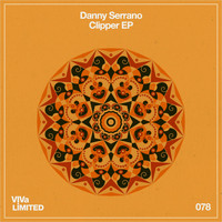 Danny Serrano - Clipper EP