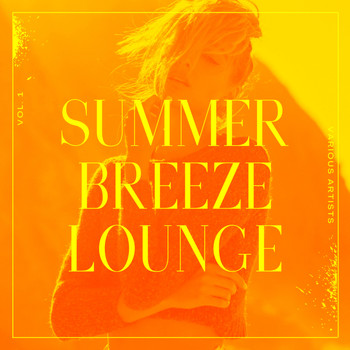 Various Artists - Summer Breeze Lounge, Vol. 1