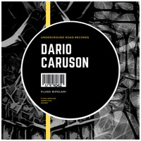 Dario Caruson - Flussi Bipolari