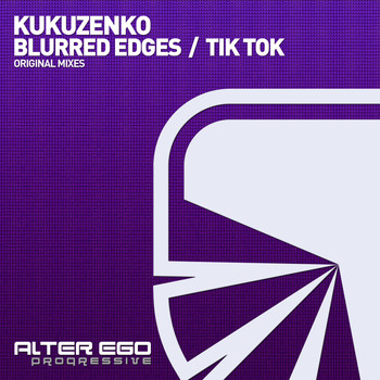 Kukuzenko - Blurred Edges / Tik Tok