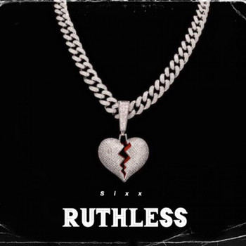 Sixx - Rutheless (Explicit)