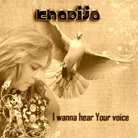 Khadija - I Wanna Hear Your Voice