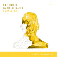 Factor B & Arielle Maren - Connected